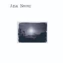 Ana Never专辑