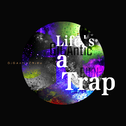 Life's a Trap专辑