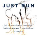 Just Run