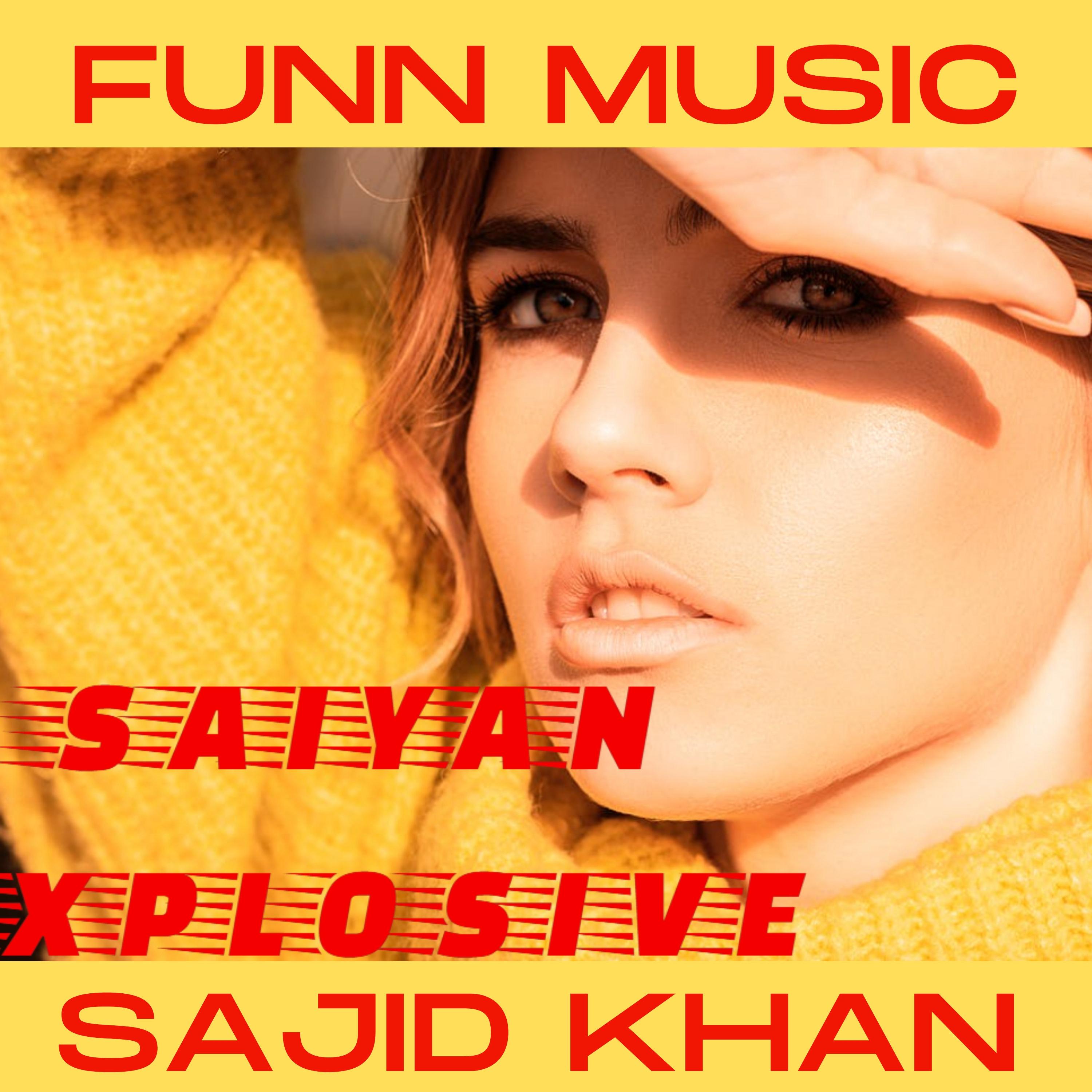 Saiyan Explosive (feat. Sajid Khan)