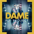 Dame (By Fly Records)