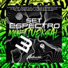 DJ MP7 013 - Set Espectro Multiversal 3