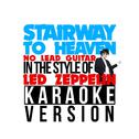 Stairway to Heaven (No Lead Guitar) [In the Style of Led Zeppelin] [Karaoke Version] - Single专辑