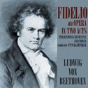 Fidelio, Op. 72: An Opera in Two Acts专辑