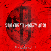 Mainland D (Silent Xords 4th Anniversary Anthem)