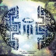 Empress (Chime Remix)