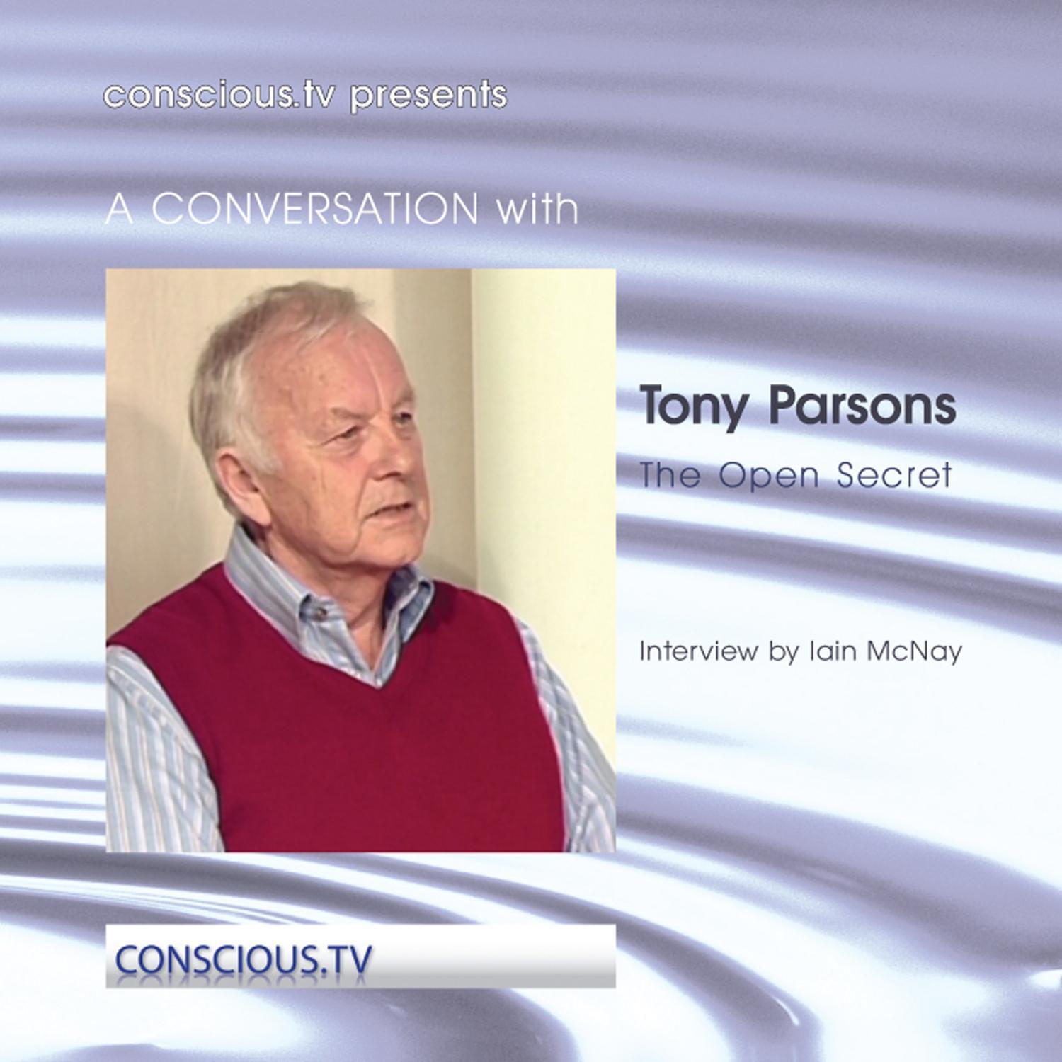Tony Parsons - The Open Secret - Non Duality