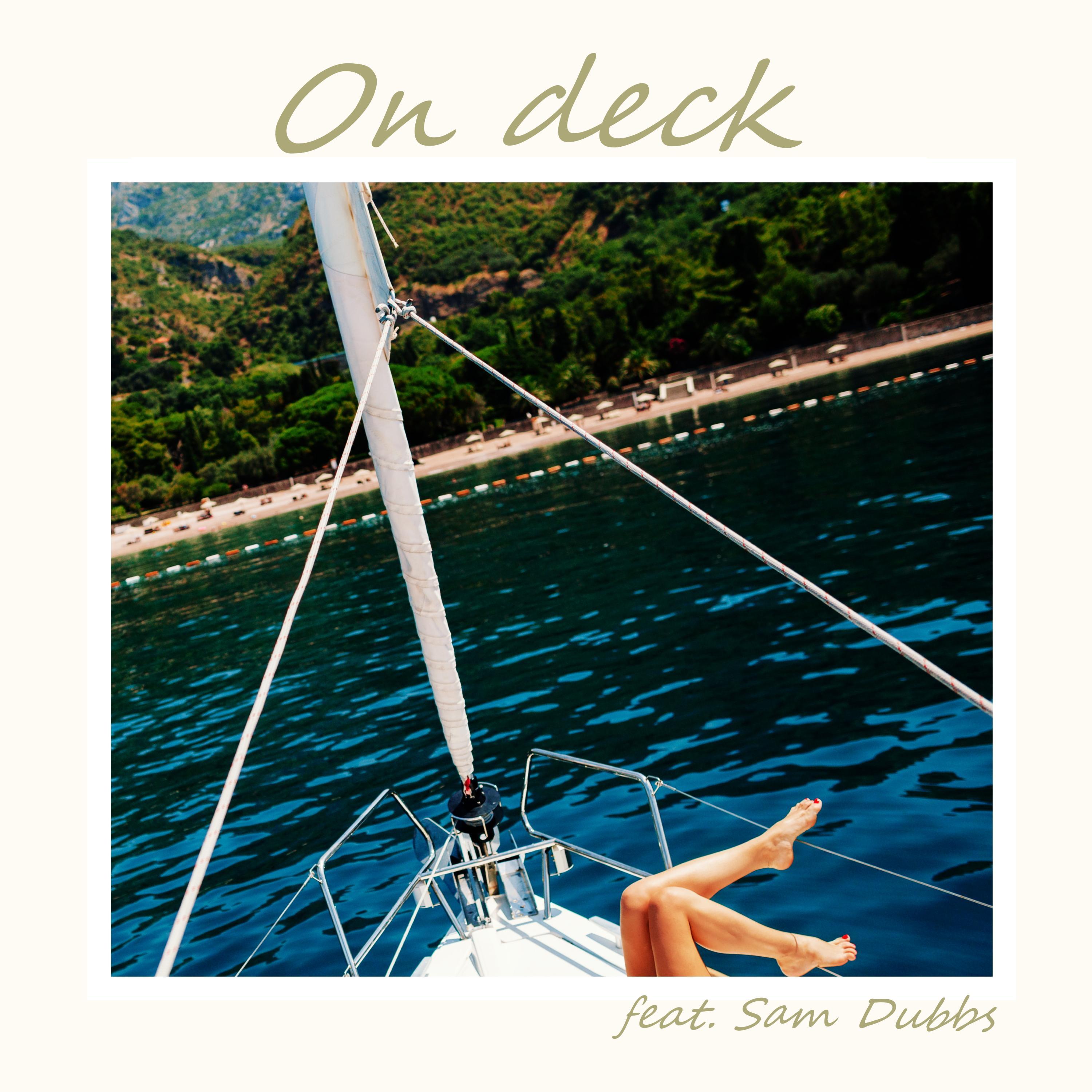 On Deck (feat. Sam Dubbs)