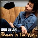Bob Dylan - Blowin’ in the Wind专辑