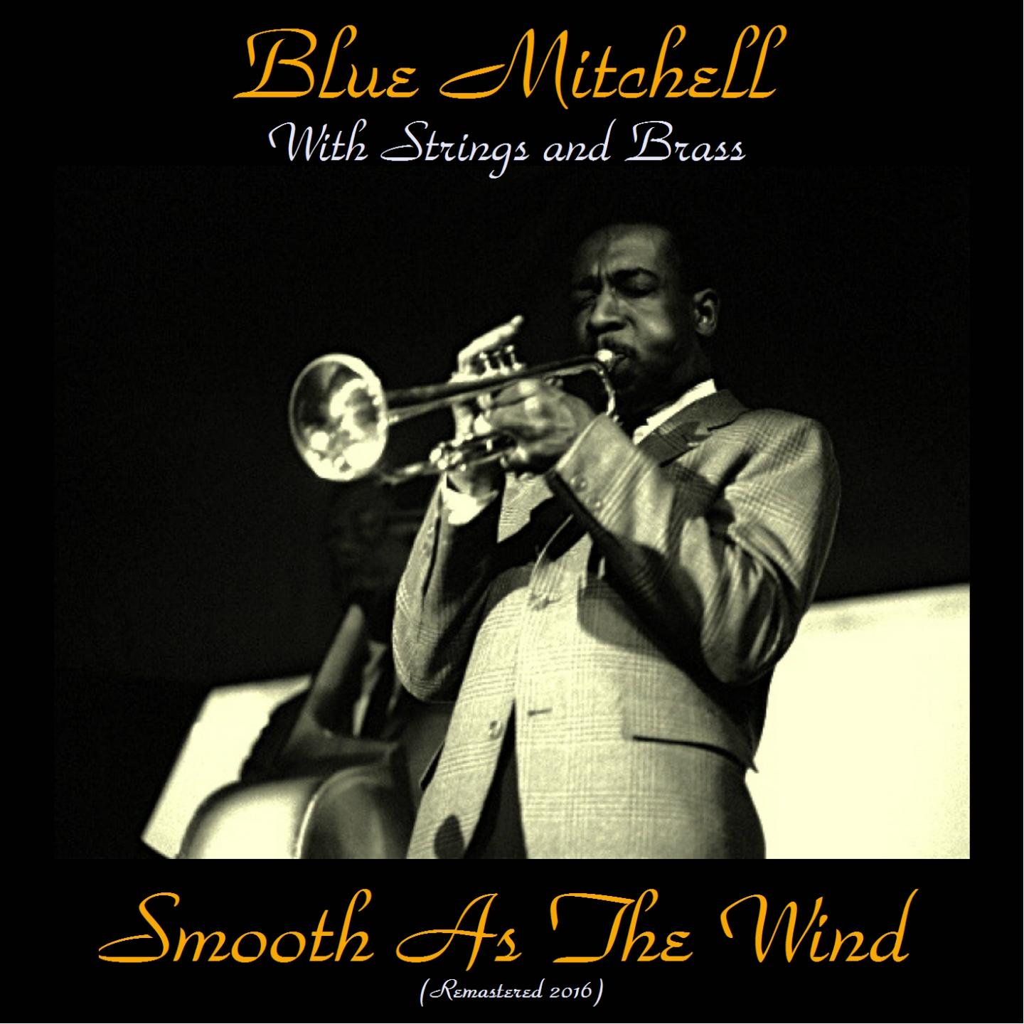 Smooth as the Wind (Remastered 2016)