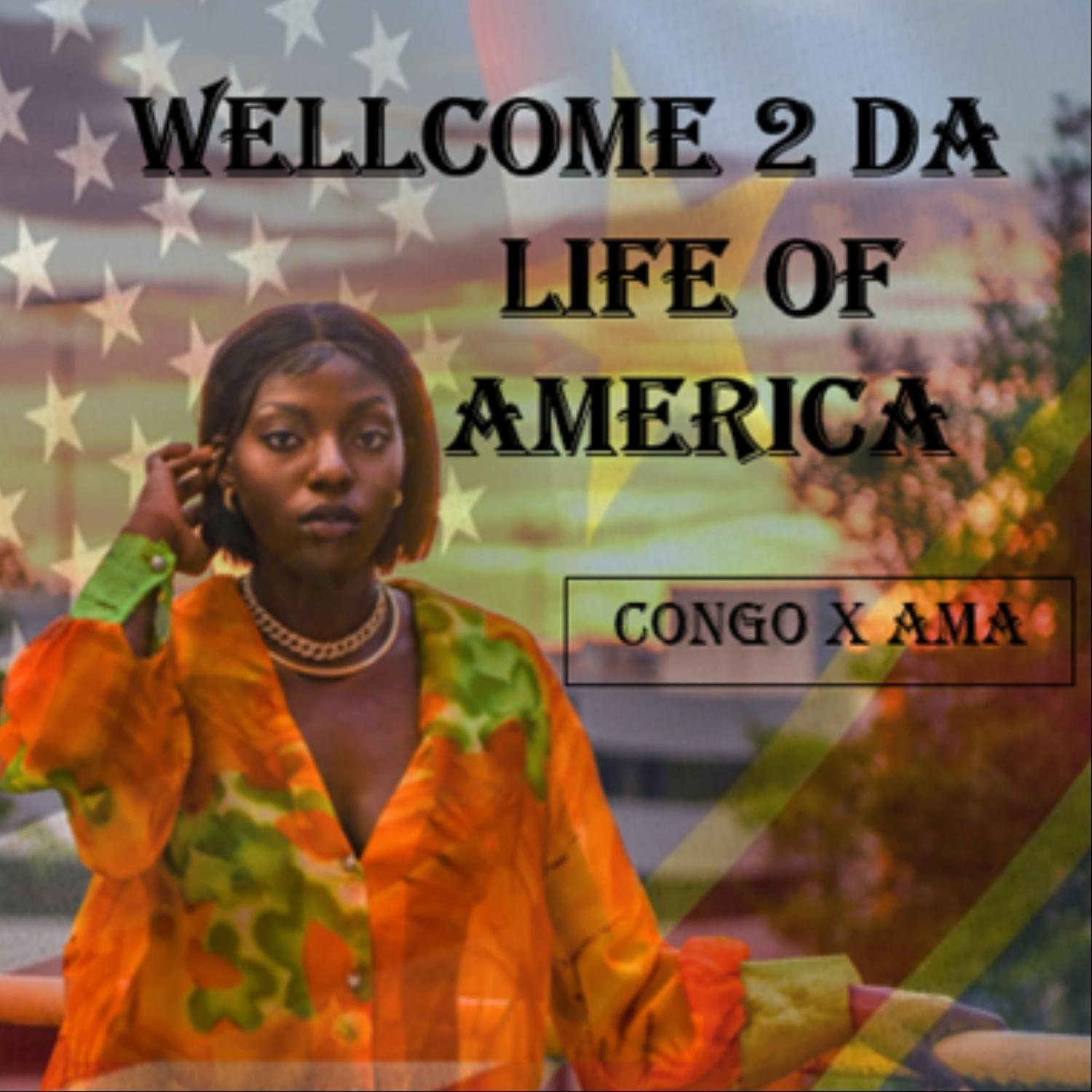 Wellcome 2 da Life of America
