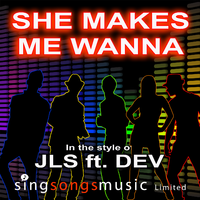 J.L.S. ( JLS ) Ft Dev - She Makes Me Wanna ( Karaoke 2 )