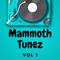 Mammoth Tunez Vol 1专辑
