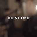 Be as one专辑