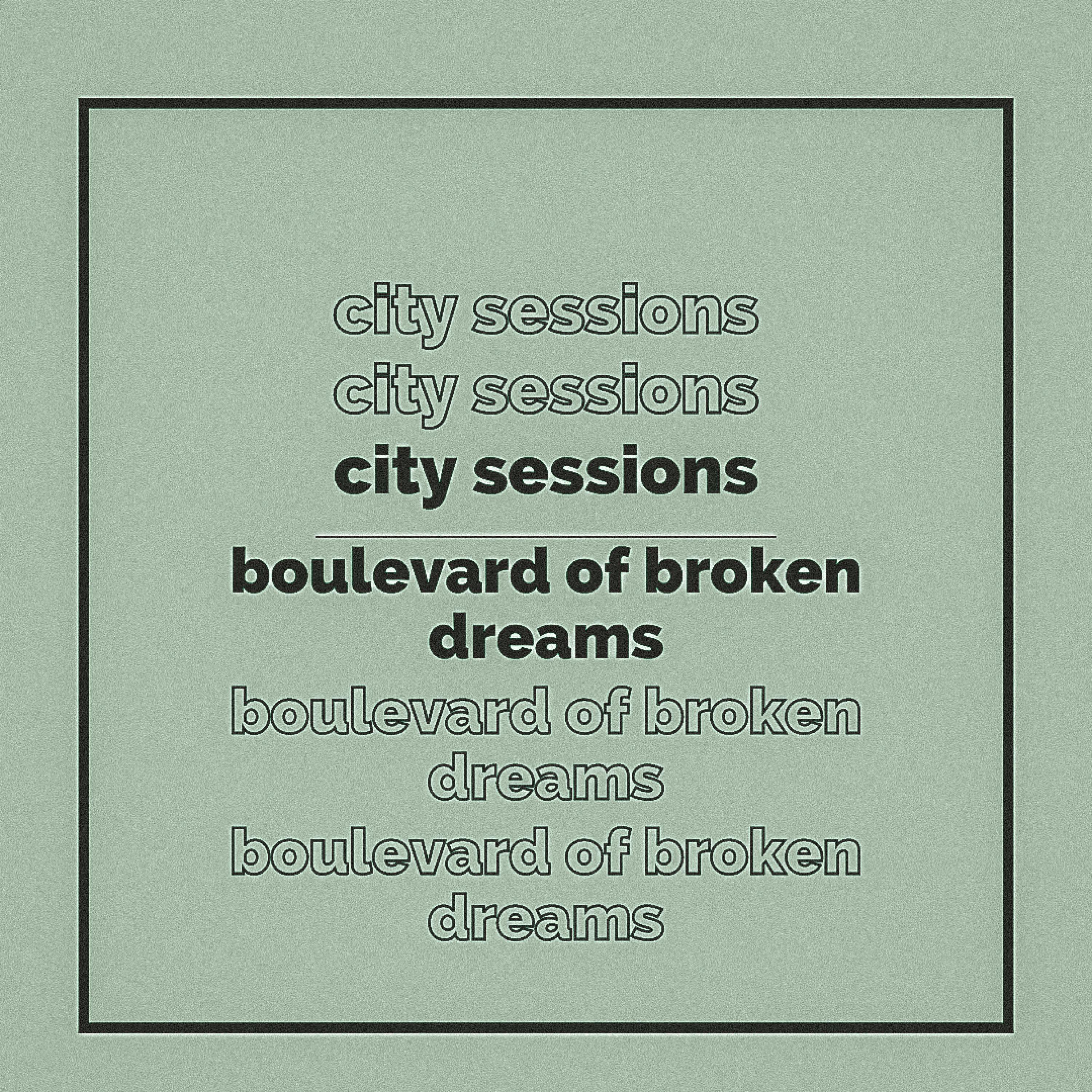 Boulevard Of Broken Dreams