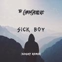 Sick Boy (R7CKY Remix)专辑