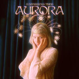 AURORA - A Dangerous Thing (Instrumental) 原版无和声伴奏 （升5半音）