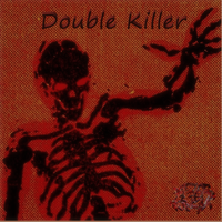 Double Kiiler