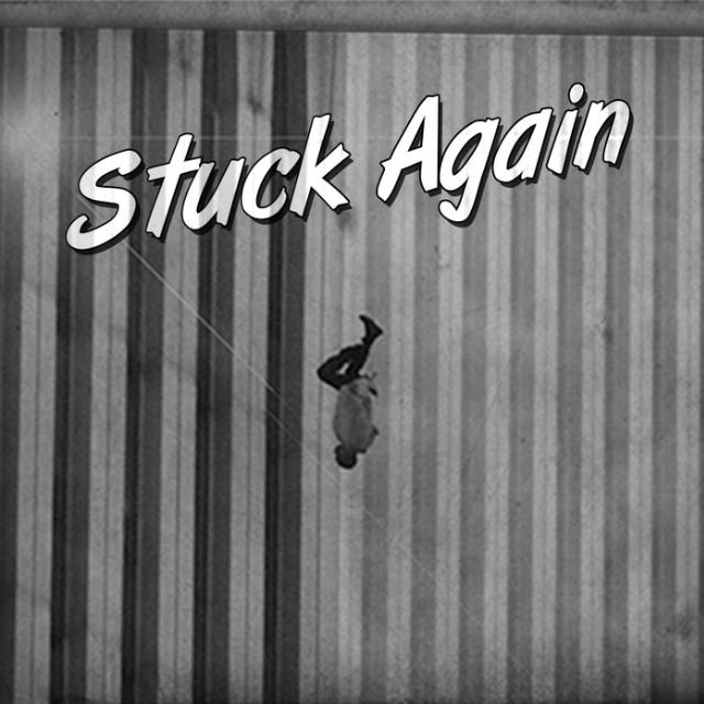 Stuck Again