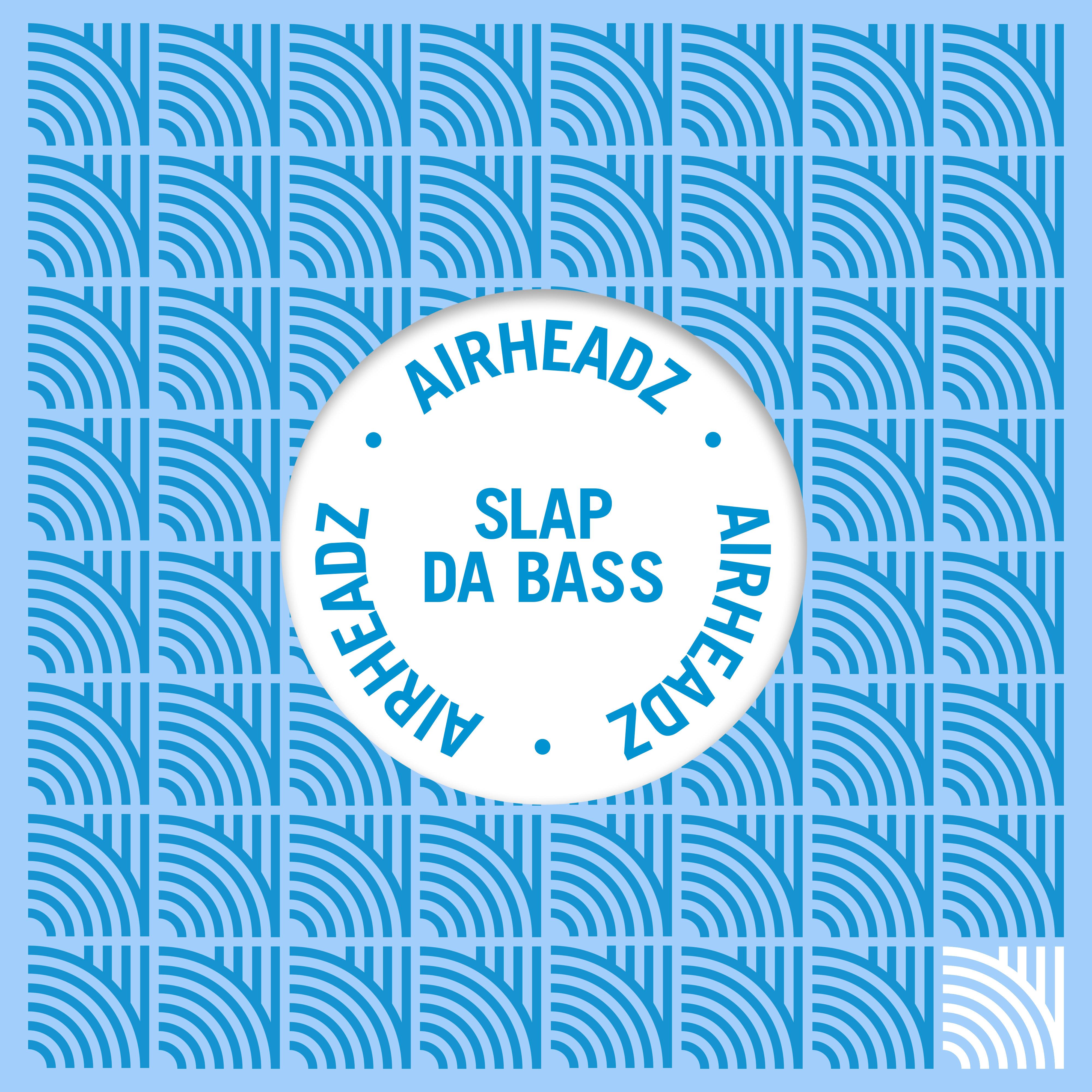 Slap Da Bass Up