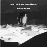 Willim-Heart of Stone（Wine-9 remix）