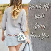 Watch Me Walk Away - Katy Perry 原唱