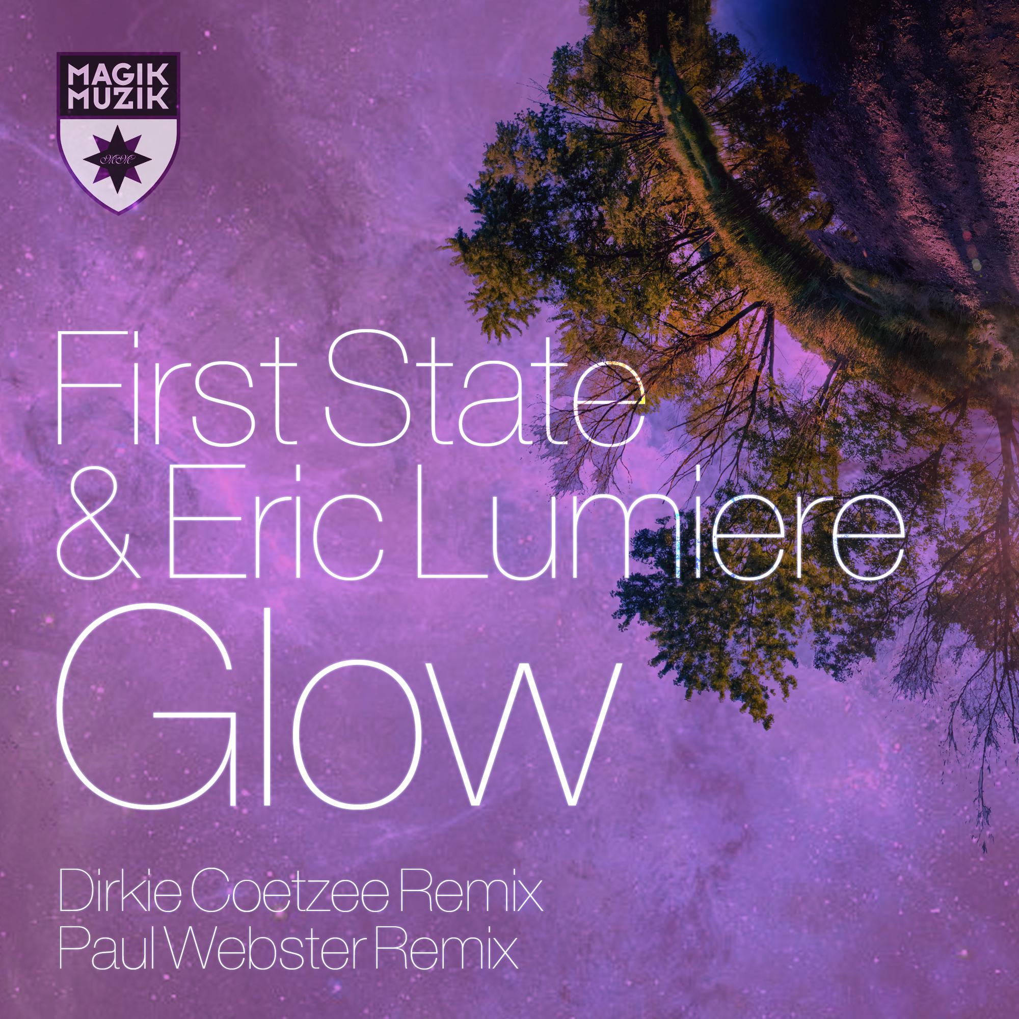 First State - Glow (Paul Webster Remix)