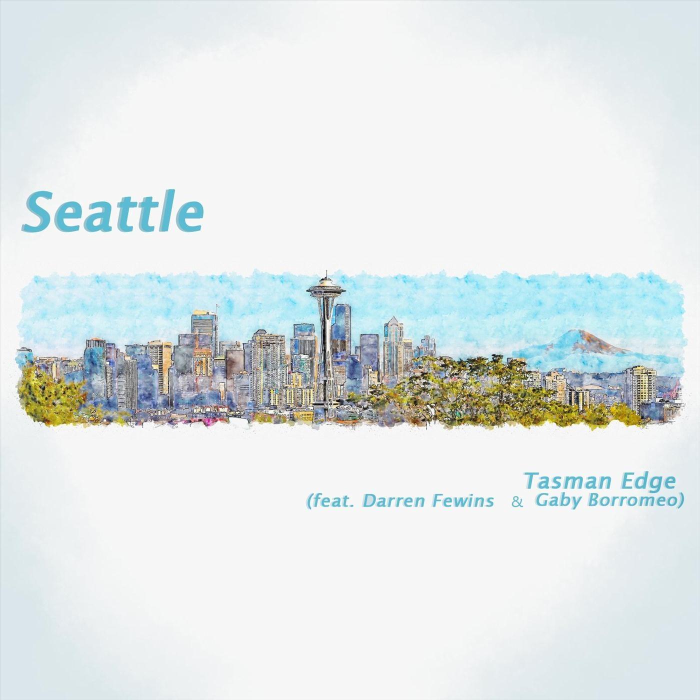 Tasman Edge - Seattle (feat. Darren Fewins & Gaby Borromeo)