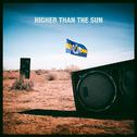 Higher Than The Sun (Remixes)专辑