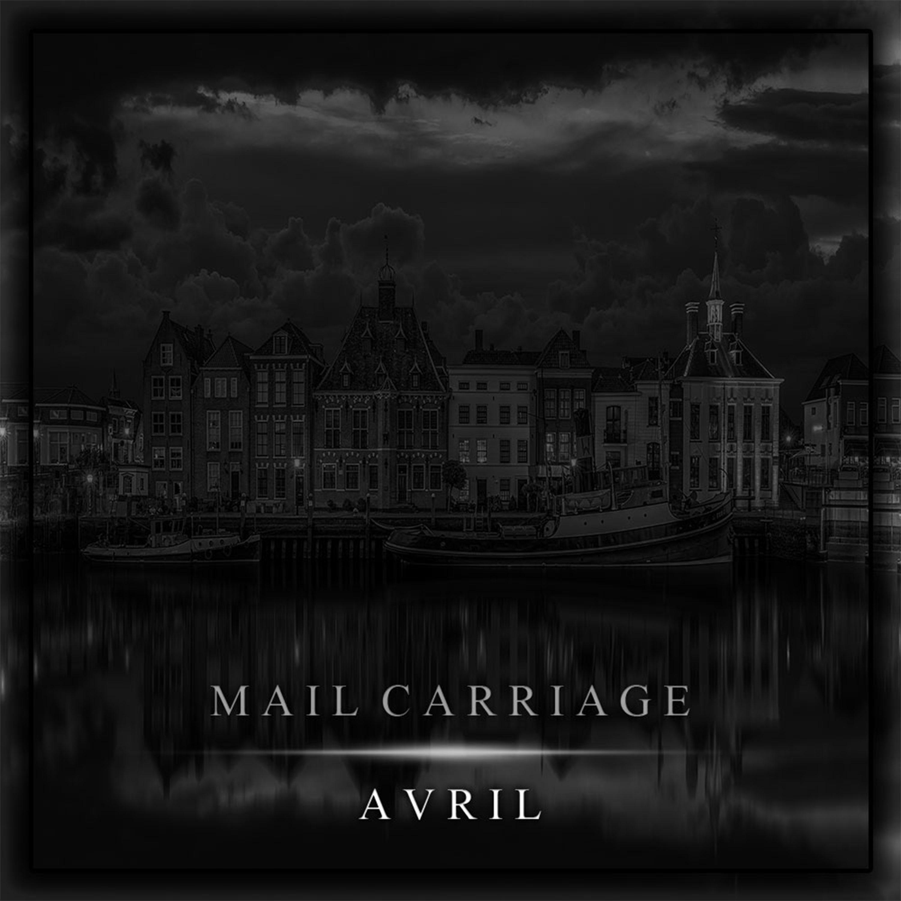 Avril - Mail Carriage