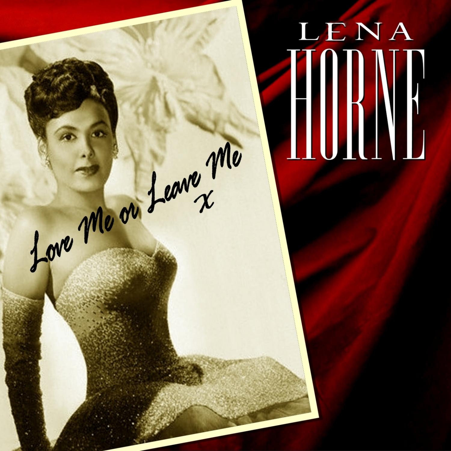 Love Me Or Leave Me