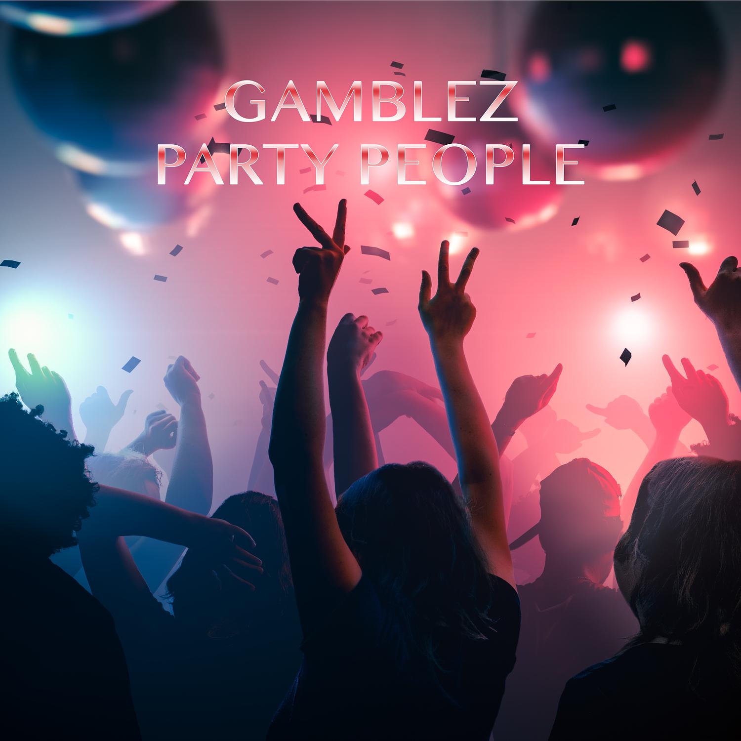 Gamblez - Party People