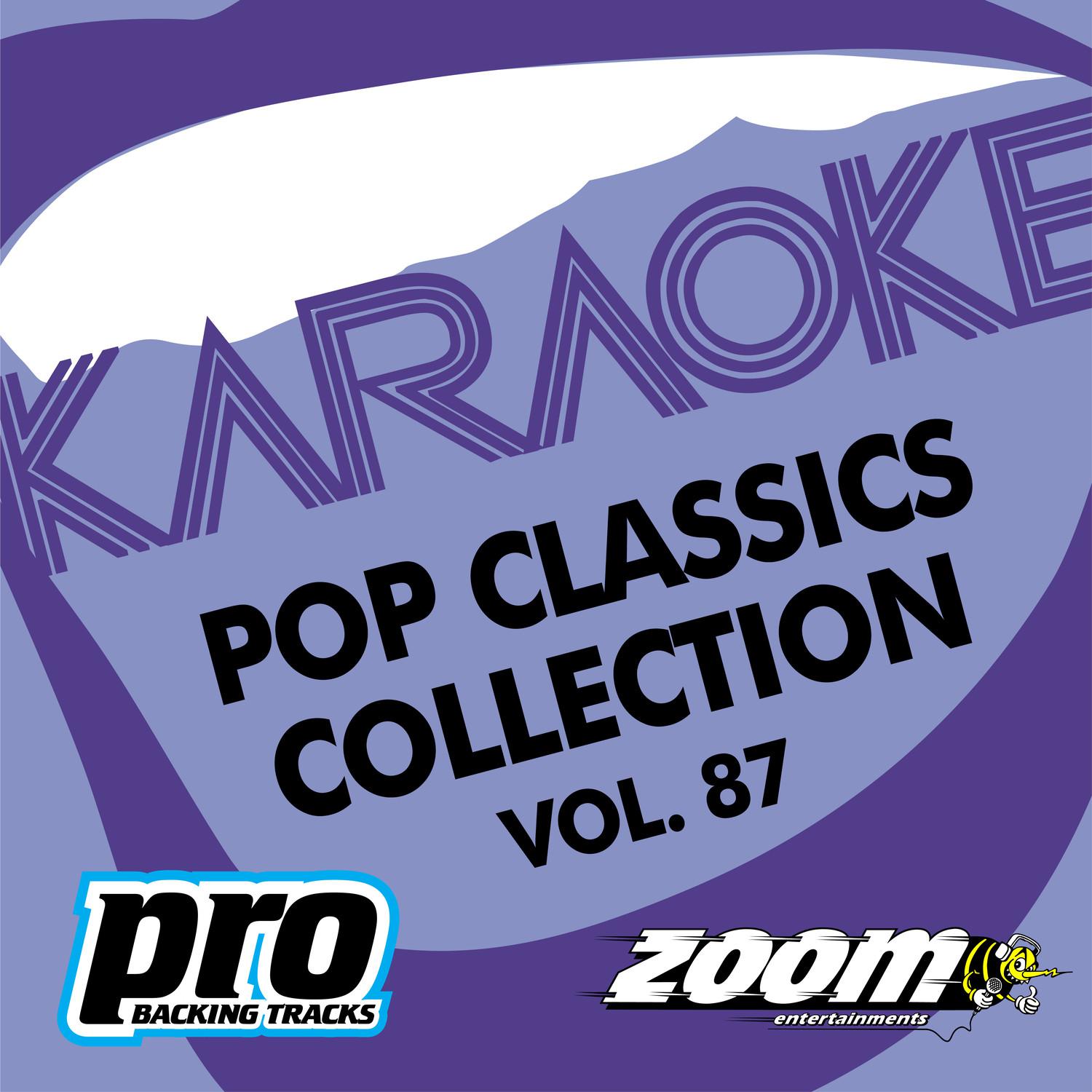 Zoom Karaoke - Pop Classics Collection - Vol. 87专辑