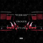 FERRARI(feat. ATYANG) - Oroger专辑
