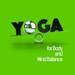 Yoga for Body and Mind Balance专辑