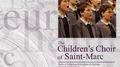 Les petits Chanteurs de Saint-Marc - Recital专辑