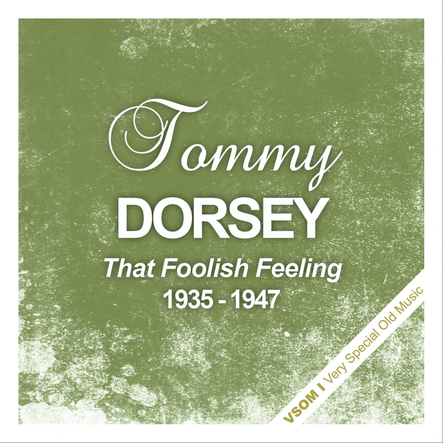 That Foolish Feeling (1935 - 1947)