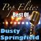 Pop Elite: Best Of Dusty Springfield专辑