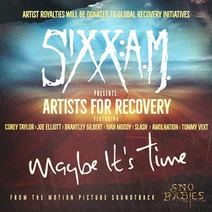 SixxA.M. & Corey Taylor, Joe Elliott, Brantley Gilbert, Ivan Moody & Slash - Maybe It's Time (Karaoke Version) 带和声伴奏