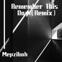 Remember This Day（Remix）