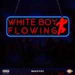 White Boy Flowing专辑