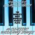 The World's Most Popular Pianist Plays 40 Classic Wedding Songs