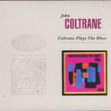 Coltrane Plays The Blues (US Release) [Expanded Edition]专辑