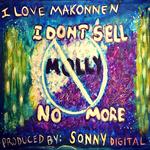 I Don't Sell Molly No More - Single专辑