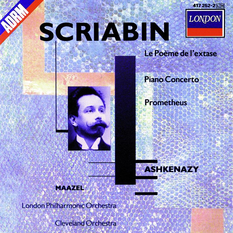 Scriabin: Le Poème de l'extase; Piano Concerto; Prometheus