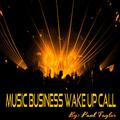 Music Business Wake Up Call