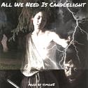 All we need is candlelight专辑