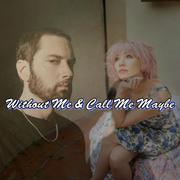 Without Me & Call Me Maybe