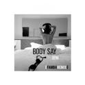 Body Say (Famba Remix)专辑