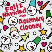 Feliz Navidad Con Rosemary Clooney